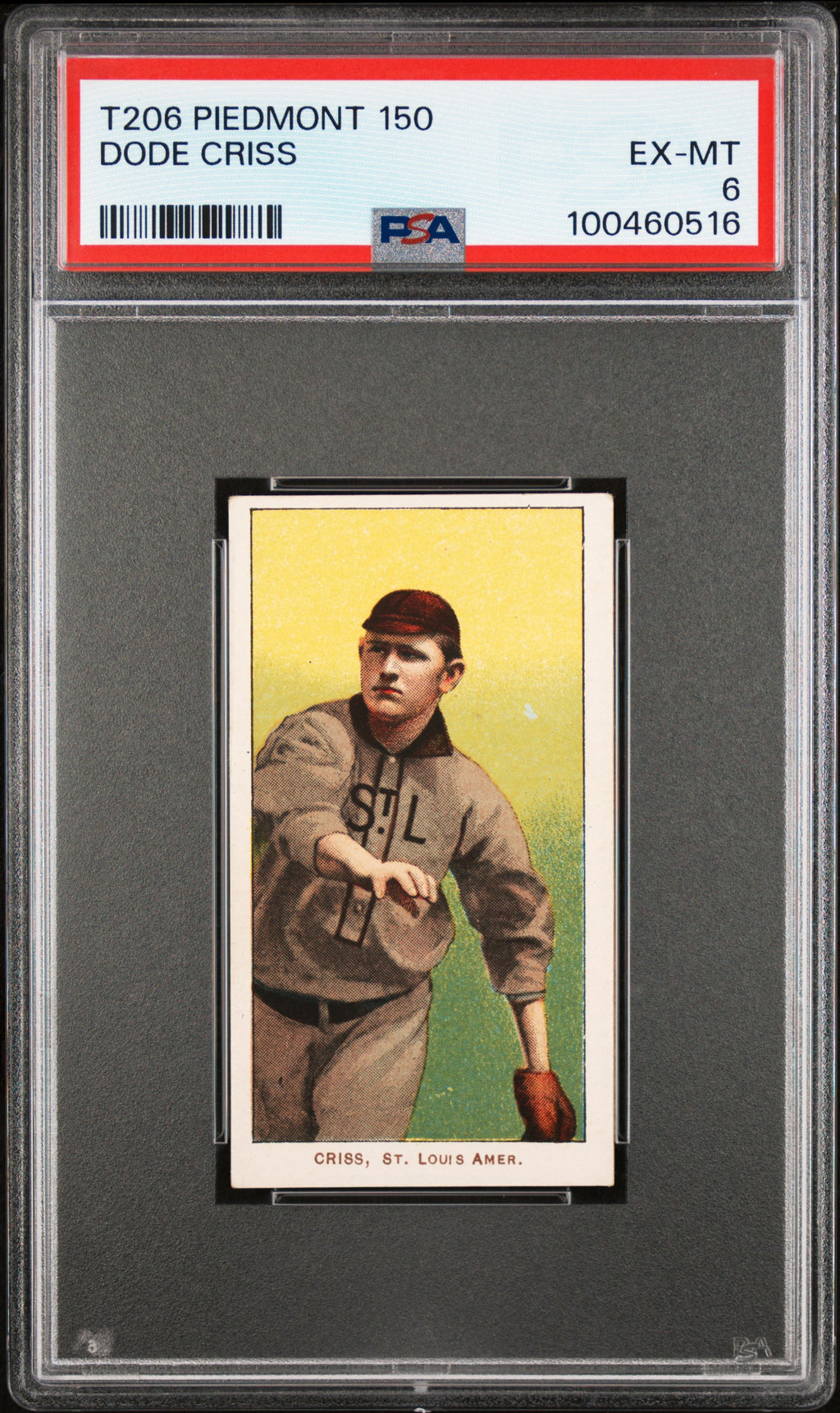 1909-11 T206 Dode Criss PSA 6 EX-MT Piedmont 150 - St Louis Browns