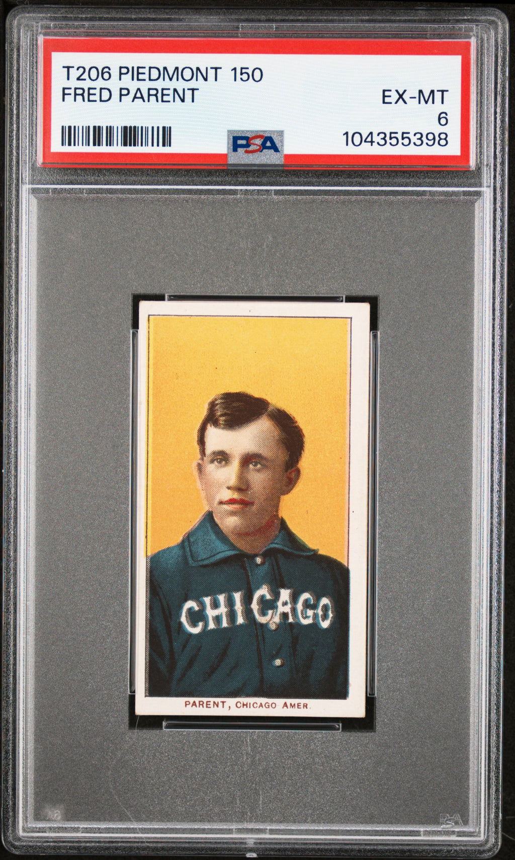 1909-11 T206 Fred Parent PSA 6 EX-MT Piedmont 150 - Chicago
