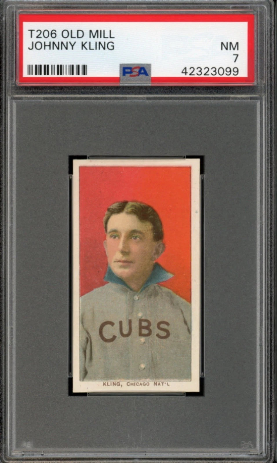 1909-11 T206 Johnny Kling PSA 7 NM Old Mill (POP 1)